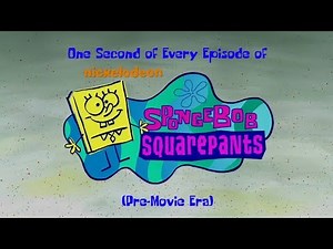 One Second of Every Episode of SpongeBob SquarePants (Pre-Movie Era)