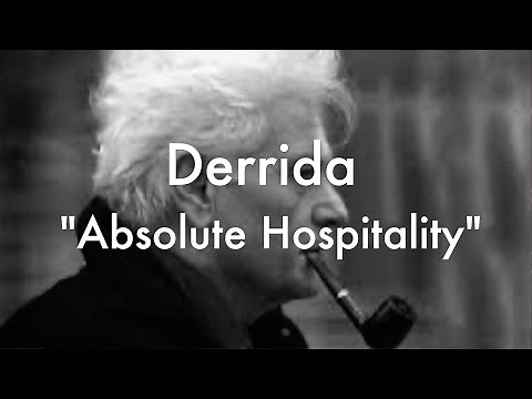 Jacques Derrida on Absolute Hospitality