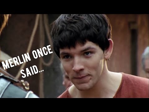 Merlin once said...
