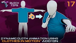 QUICK TIPS | Dynamic Cloth Animation Using "Clothes in Motion" Blender Add-on | BlenderNation Bazaar