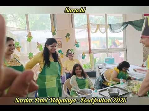 Suruchi - Sardar Patel Vidyalaya's FOOD FESTIVAL 2026
