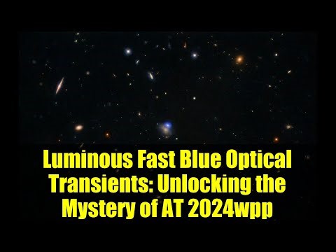 Luminous Fast Blue Optical Transients: Unlocking the Mystery of AT 2024wpp