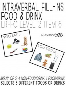 (LRFFC 6M) Intraverbal Fill-Ins Food & Drink