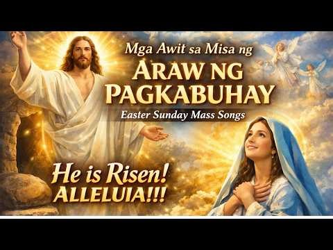 Mass Songs for Easter Sunday I Awit ng Misa sa Araw ng Pagkabuhay