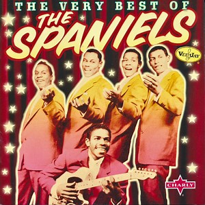 The Spaniels - The Very Best Of The Spaniels