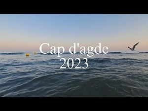 Cap d'agde 2023