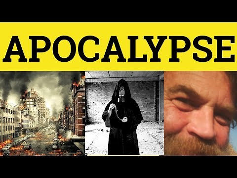 🔵 Apocalypse Apocalyptic - Apocalypse Meaning - Apocalyptic Examples - Apocalypse in a Sentence
