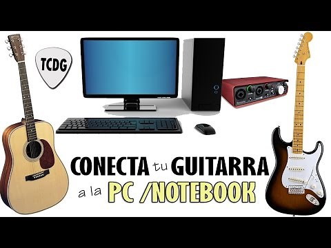 How To Connect Your Guitar To Your PC /Notebook TCDG