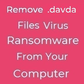 .davda Files Virus (STOP) - Remove It   Decrypt Files