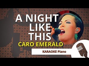 A NIGHT LIKE THIS (Caro Emerald) - KARAOKE Piano