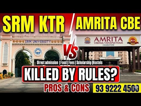 SRM KTR vs Amrita Coimbatore: Fees, Direct Admission & Scholarships | fee | Facilities | PG's | Food