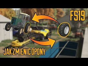 PORADNIK FS19 | JAK ZMIENIĆ OPONY W GIGANTYCZNYM SKRÓCIE | PL