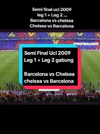 Semi Final UCL 2009: Barcelona vs Chelsea Highlights
