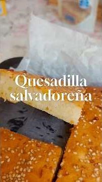 Receta de Quesadilla salvadoreña 💙✨#recetas #quesadillas #elsalvador #recetasfaciles #parati