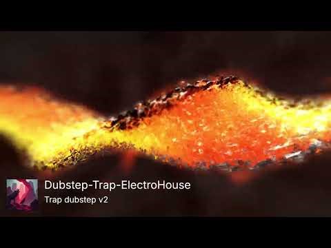 Dubstep-Trap-ElectroHouse // Trap Dubstep v2