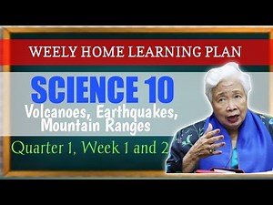 Science 10- Weekly Home Learning Plan Quarter 1, Week 1 and 2