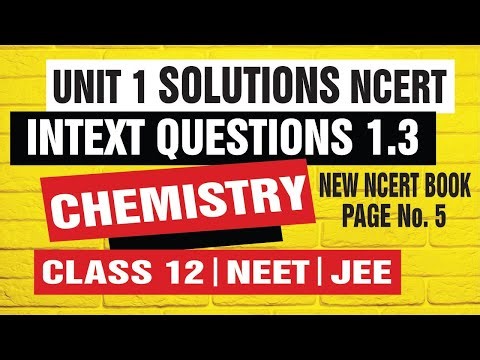 intext 1.3 chemistry class 12 | class 12 chemistry intext 13 solutions chemistry class 12 Jain tutor