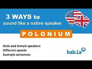 POLONIUM pronunciation | Improve your language with bab.la