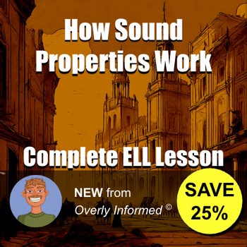 How Sound Properties Work Complete ELL Lesson