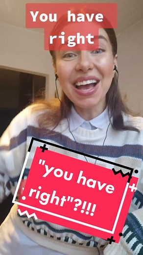 Understanding Correct Grammar: You Are Right vs. You Have Right