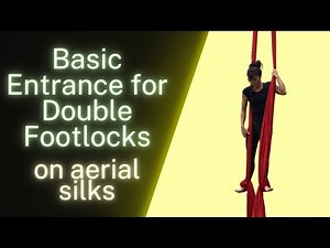 DOUBLE FOOTLOCK Tutorial on Aerial Silks