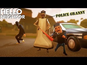 Granny and The Neighbor BECOME POLICE OFFICERS!!! | Hello Neighbor + Granny Crossover (Mods)
