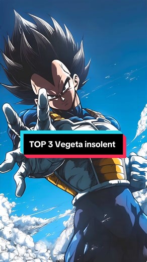 Le Top 3 des plus gros Sales Coups de Vegeta #vegeta #dbz #fyp #manga #viral @Le Surcôté @Sofian Le Geek