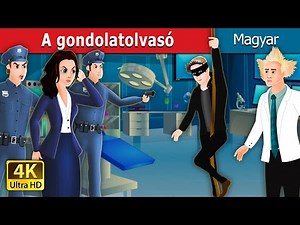A gondolatolvasó | The Mind Reader Story in Hungarian | Esti mese | Hungarian Fairy Tales