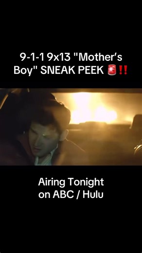 9-1-1 Season 9 Episode 13 Sneak Peek: Mother's Boy