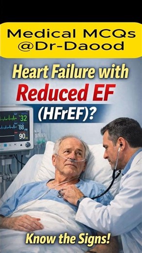 Heart Failure with Reduced EF (HFrEF) | High-Yield Clinical MCQ