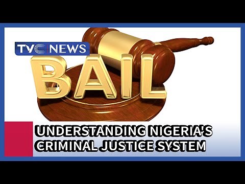 Understanding Nigeria's Criminal Justice System