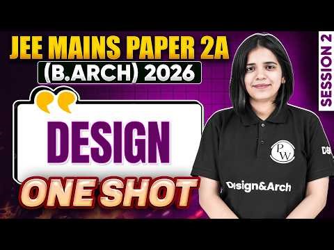 JEE Mains Paper 2A (B.Arch) 2026 | Session 2 | Design | Final Revision