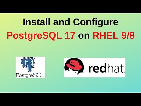 How to Install and Configure PostgreSQL 17 on Redhat/RHEL 9/8 | How to Install Postgresql 17 on RHEL