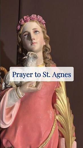 Prayer to Saint Agnes
