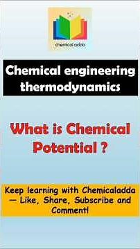 Chemical Potential | Thermodynamics ‪@chemicaladda‬ #chemicalengineering #thermodynamics