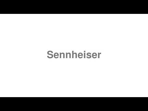 How to Pronounce "Sennheiser"