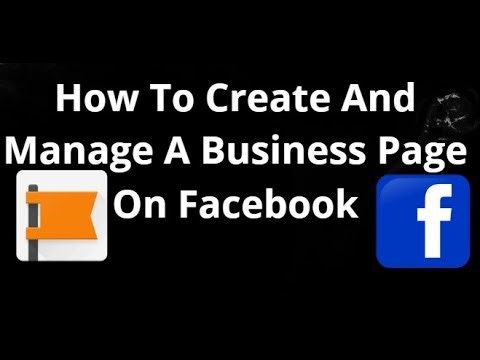 How To Create And Manage A Business Page On Facebook — For Beginners