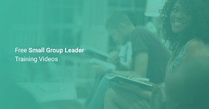 Small Group Leader Training - ServeHQ