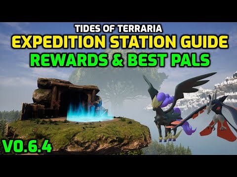 Palworld: Pal Expedition Station Guide | Rewards & Best Pals v0.6.4!