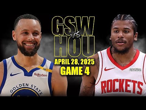 Golden State Warriors vs Houston Rockets Full Game 4 Highlights - April 28, 2025 | NBA Playoffs