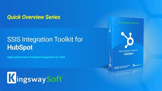 SSIS Integration Toolkit for HubSpot - Quick Overview | KingswaySoft