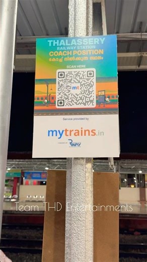 🚅Scan QR code!!Coach Position!No coach position display on board!Thalassery Station #train #railway