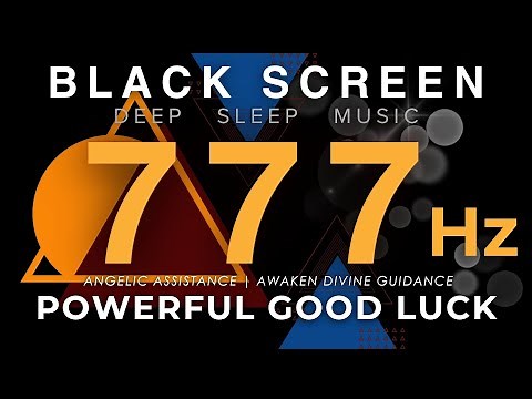 Powerful Good Luck Frequency 777Hz - Angelic Assistance, Awaken Divine Guidance