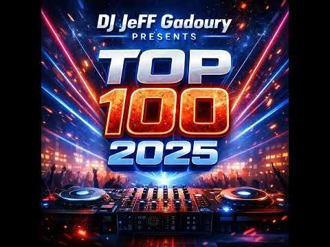 DJ JeFF #54 - 2025 Top 100