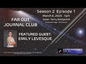 Far Out Journal Club - Season 2 Episode 1: Emily Levesque