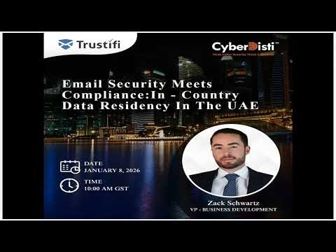 Webinar | Email Security Meets Compliance: In-Country Data Residency in the UAE.