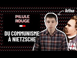 De COMMUNISTE à lecteur de NIETZSCHE (#REDPILL)