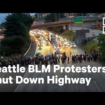 BLM Protesters Block Off Seattle Highway | NowThis