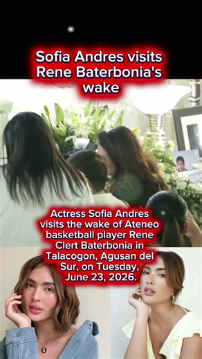Sofia Andres visits Rene Baterbonia's wake🙏 #renebaterbonia