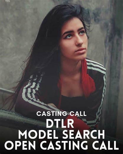 📣 Casting Call DTLR Model Search – Open Casting Call 🔥✨